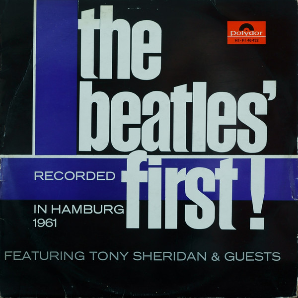 Beatles, The Featuring Tony Sheridan & Various – The Beatles' First